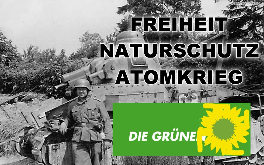 Freiheit, Naturschutz, Atomkrieg, Die Grünen
