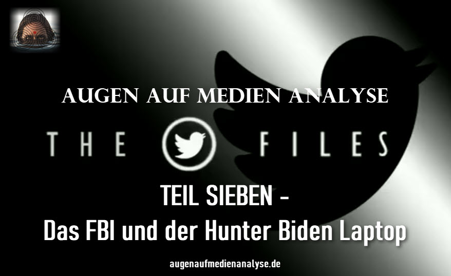 THE TWITTER FILES Teil 7 – Das FBI und der Hunter Biden Laptop